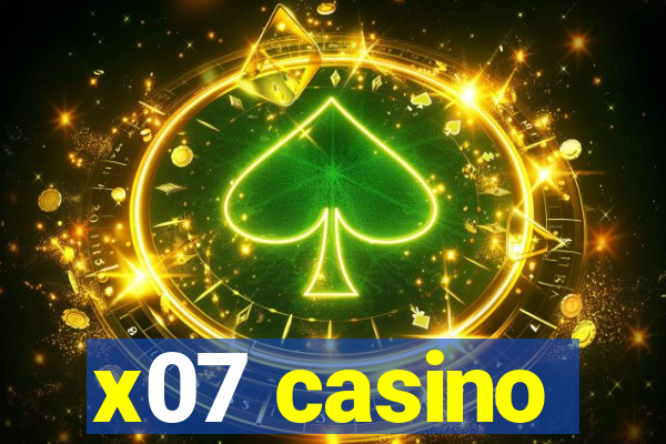 x07 casino